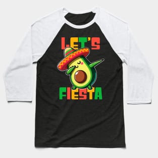 Dabbing Avocado Let's Fiesta For Cinco De Mayo Funny Baseball T-Shirt